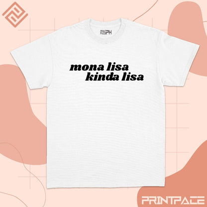 BLACKPINK - Mona Lisa Kinda Lisa  Kpop Shirt