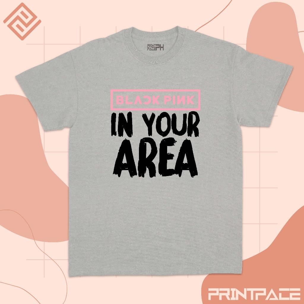 BLACKPINK - In Your Area Kpop Shirt