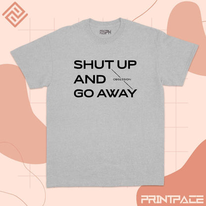 EXO - Shut Up And Go Away Kpop Shirt