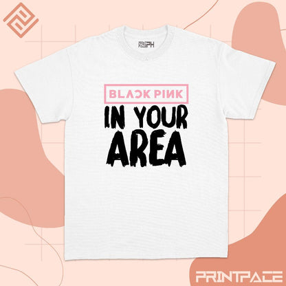 BLACKPINK - In Your Area Kpop Shirt