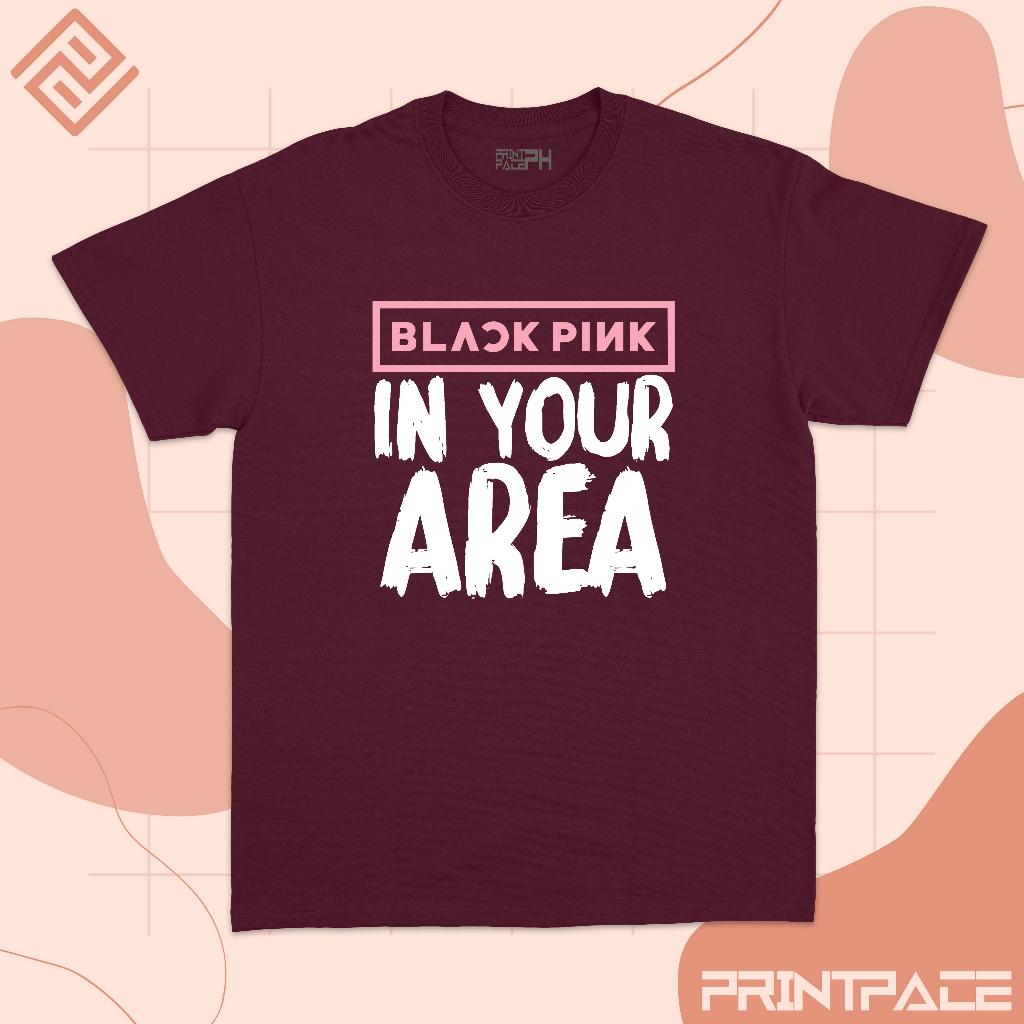 BLACKPINK - In Your Area Kpop Shirt