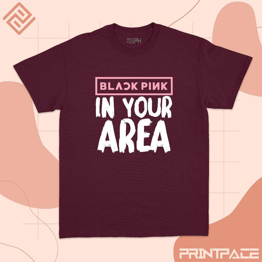 BLACKPINK - In Your Area Kpop Shirt