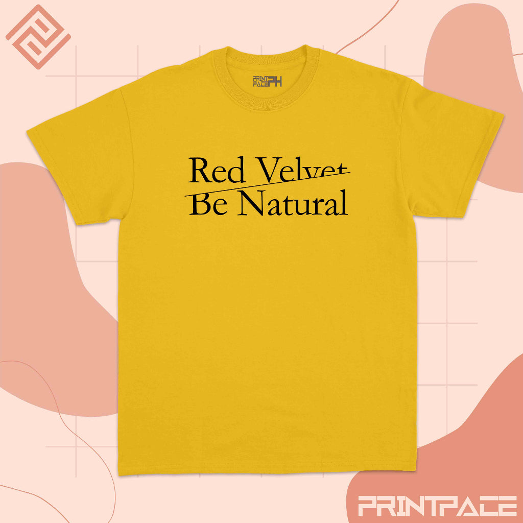 RED VELVET - Be Natural Kpop Shirt