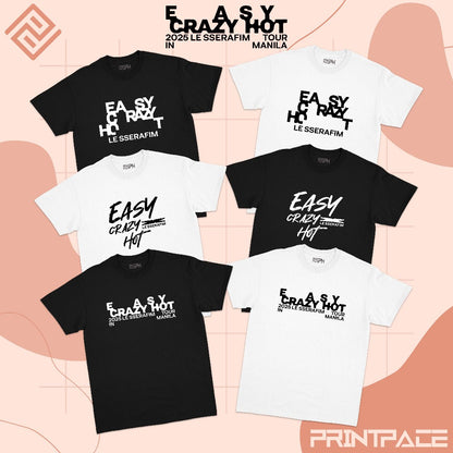 LE SSERAFIM - Easy Crazy Hot Tour MNL Kpop Shirt