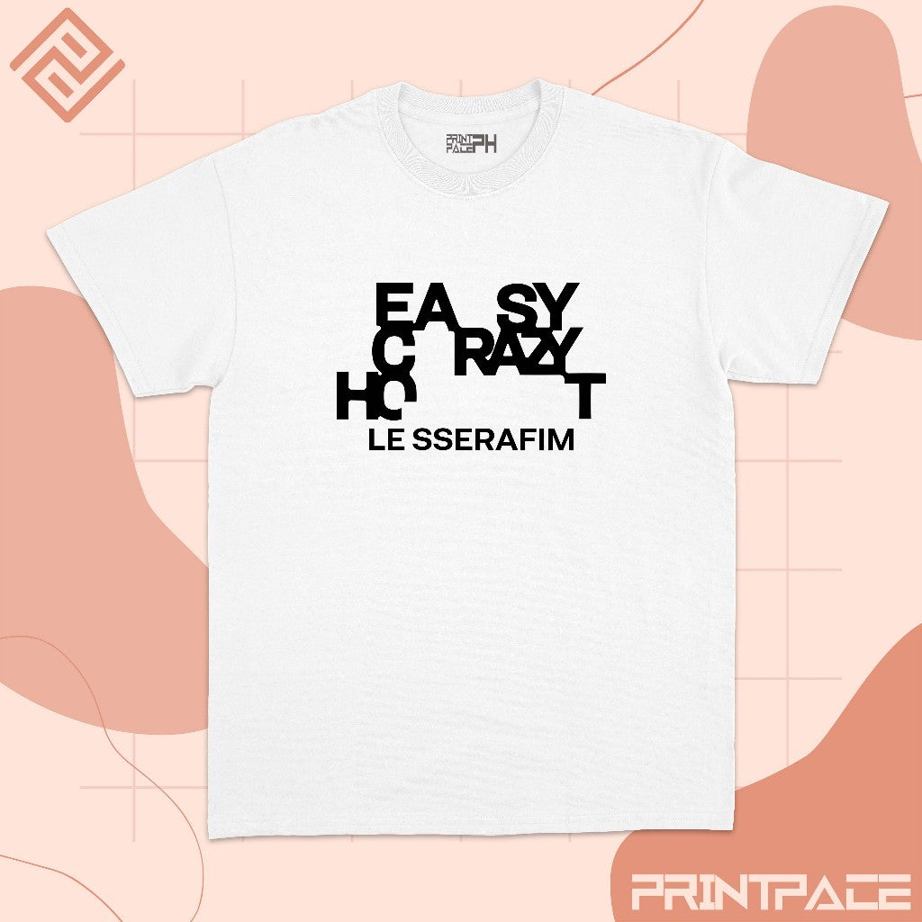 LE SSERAFIM - Easy Crazy Hot Tour MNL Kpop Shirt