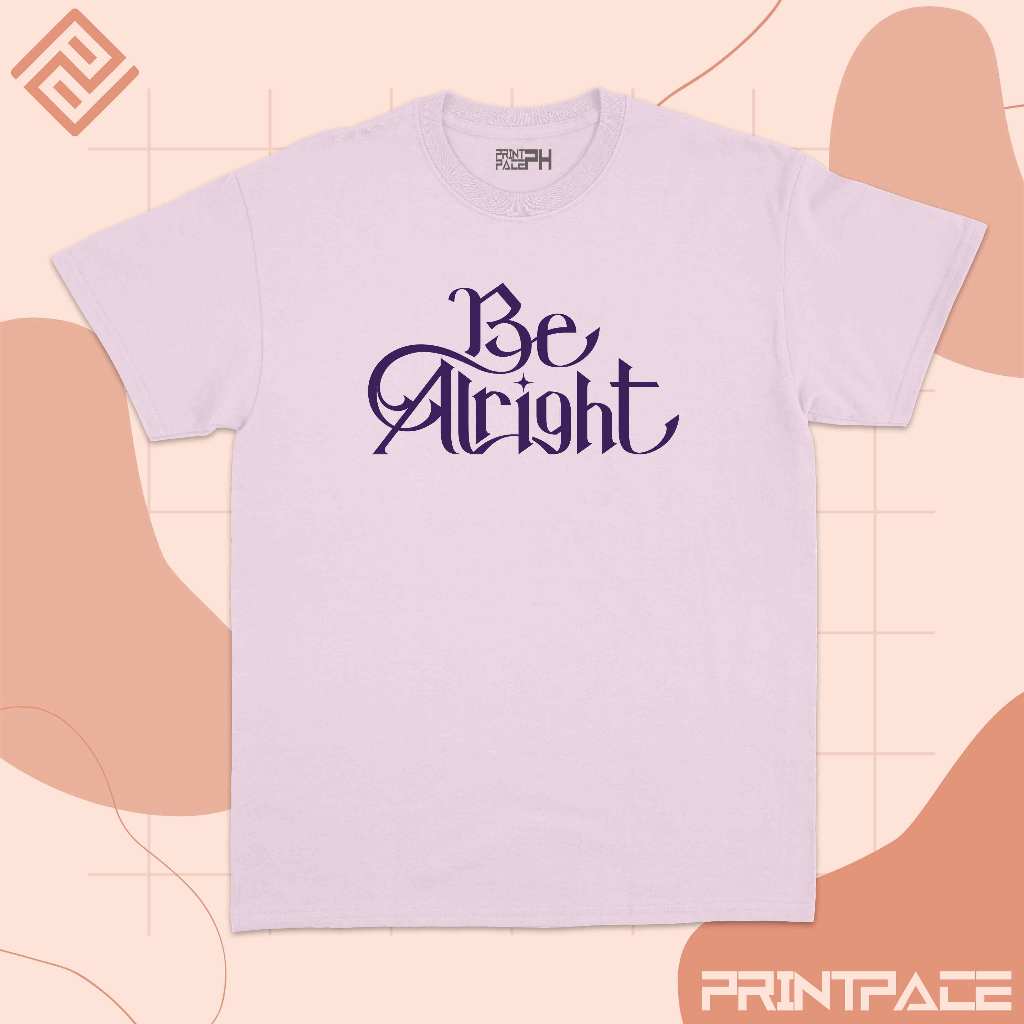 IVE - Be Alright Kpop Shirt