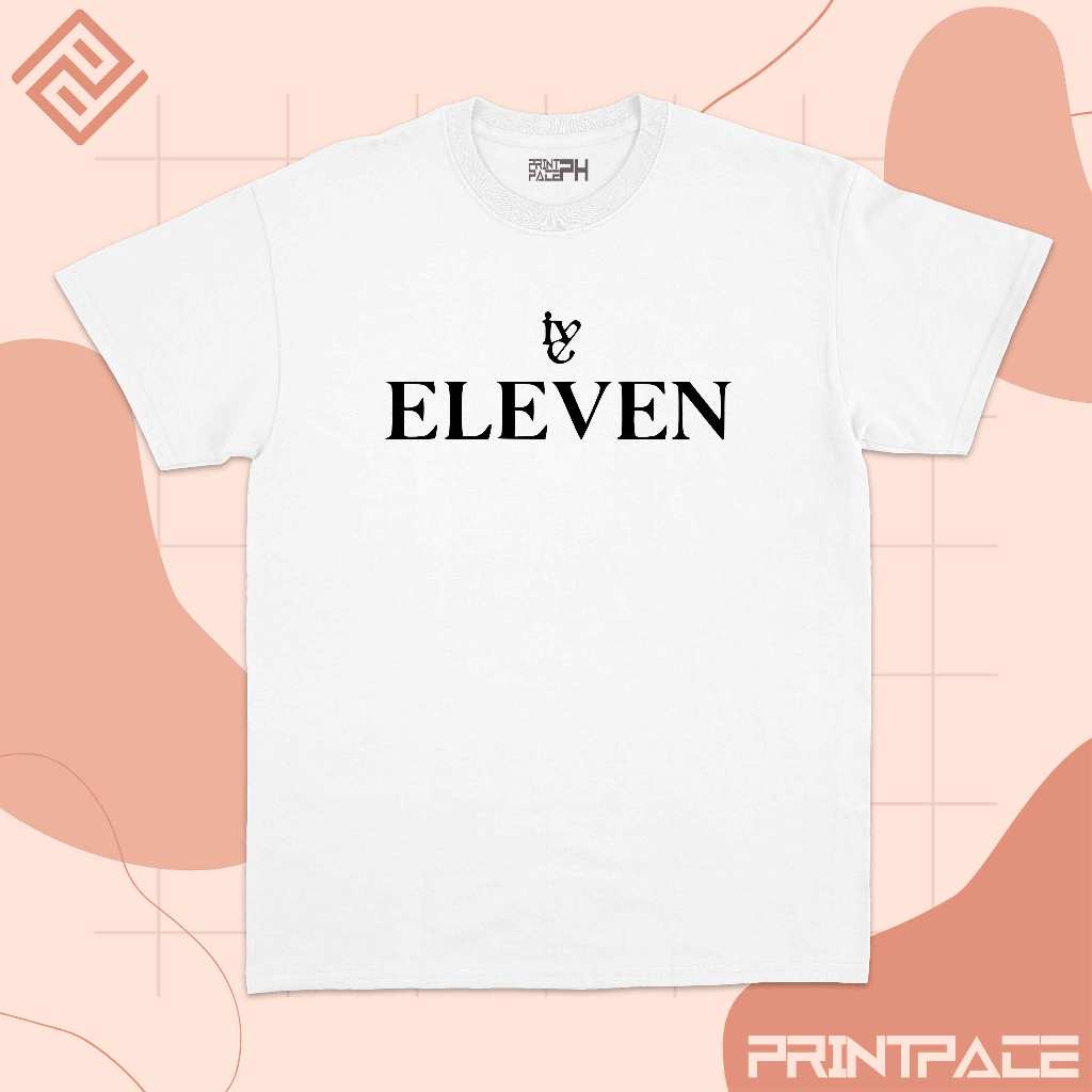 IVE - Eleven Kpop Shirt
